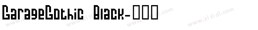 GarageGothic Black字体转换